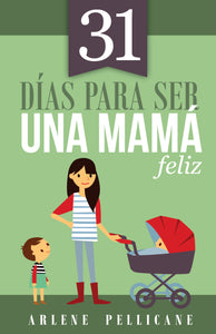 31 días para ser una mamá felíz